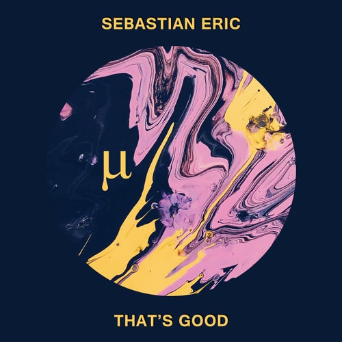 Sebastian Eric - That's Good [MICRLTD002]